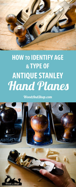 How to Identify Stanley Hand Plane Age and Type (Type ...