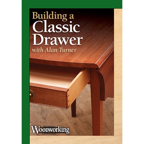 Building A Classic Drawer With Alan Turner Dvd
