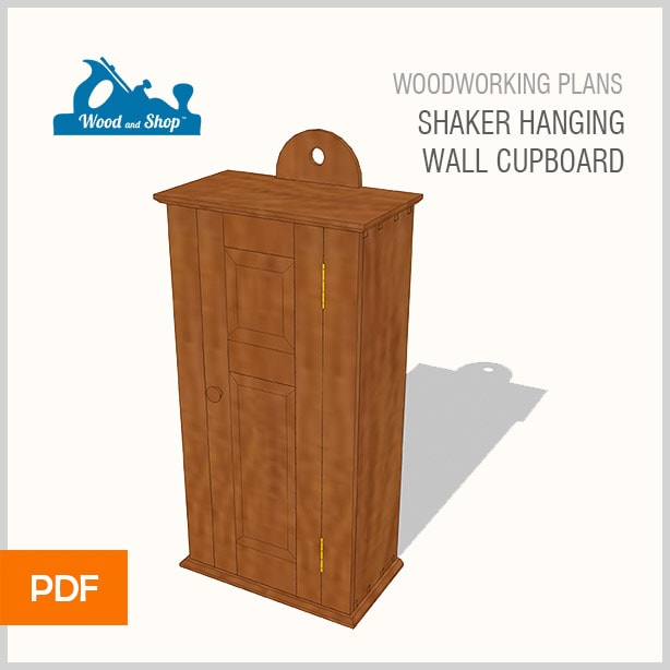 Woodworking Plans For A Shaker Hanging Wall Cupboard Cabinet