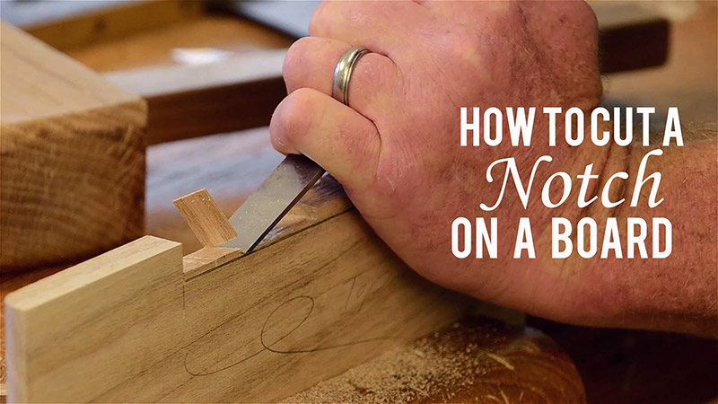 Will Myers Shows How To Cut A Notch With A Wood Chisel